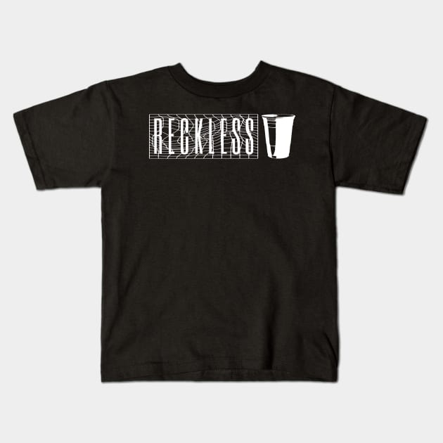 RECKLESS Kids T-Shirt by TextGraphicsUSA